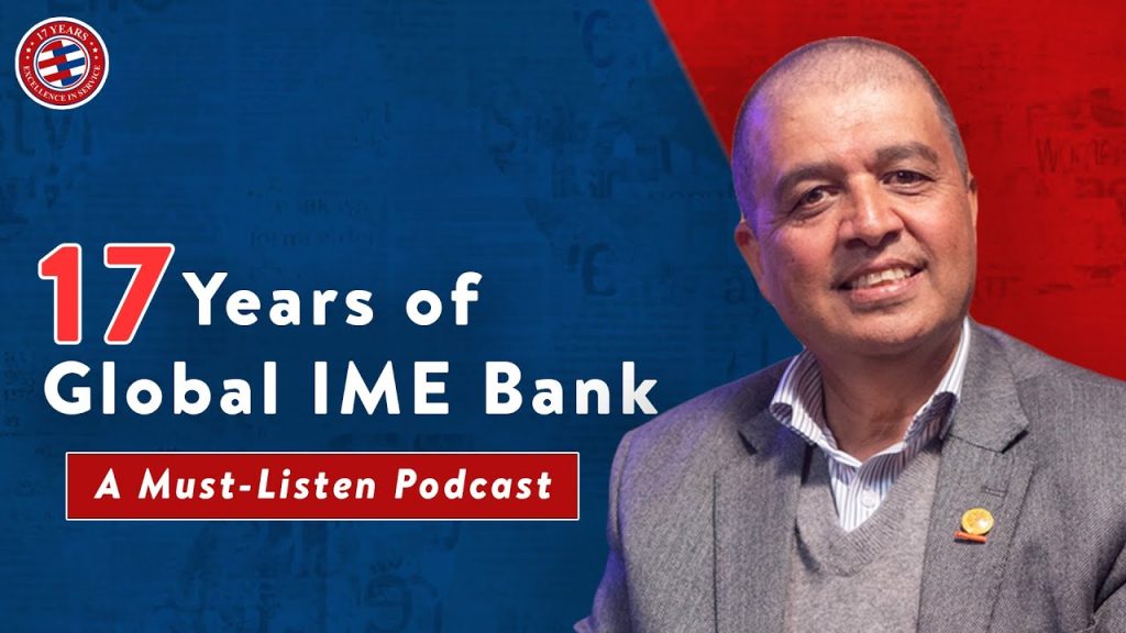 Global IME Podcast Episode – 01 | Mr. Chandra Prasad Dhakal