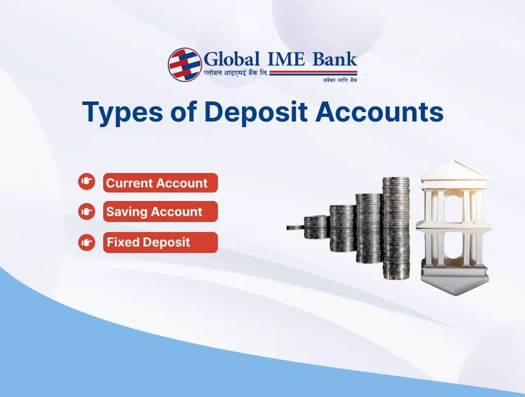 Types of deposit accounts by Global IME Bank.