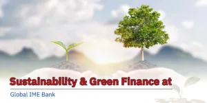 Global IME Bank promoting green finance and sustainable development.