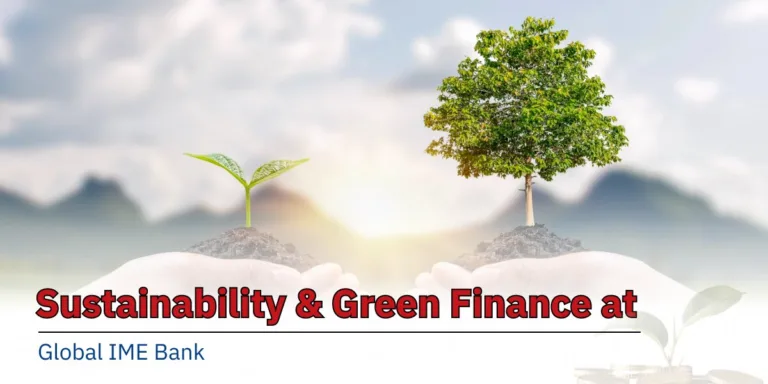 Global IME Bank promoting green finance and sustainable development.